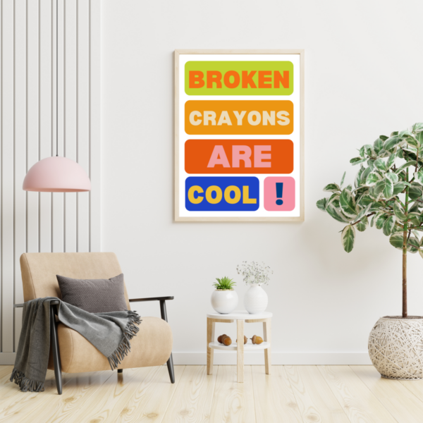 broken crayons are cool therapy poster